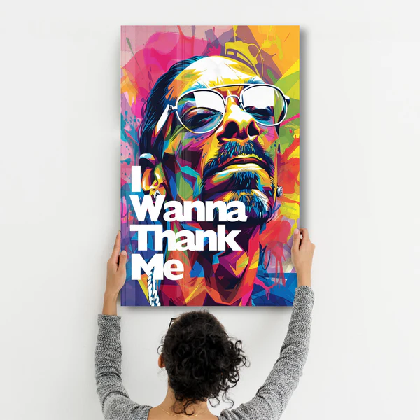 I Wanna Thank Me | Glass Wall Art - Image 3